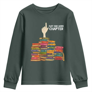 Just One More Chapter Youth Sweatshirt Funny Book Lover TS12 Dark Forest Green Print Your Wear