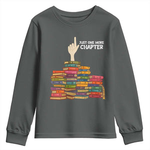 Just One More Chapter Youth Sweatshirt Funny Book Lover TS12 Dark Heather Print Your Wear