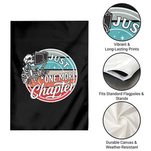 Just One More Chapter Garden Flag Funny Skeleton Reading Book TS12 Print Your Wear