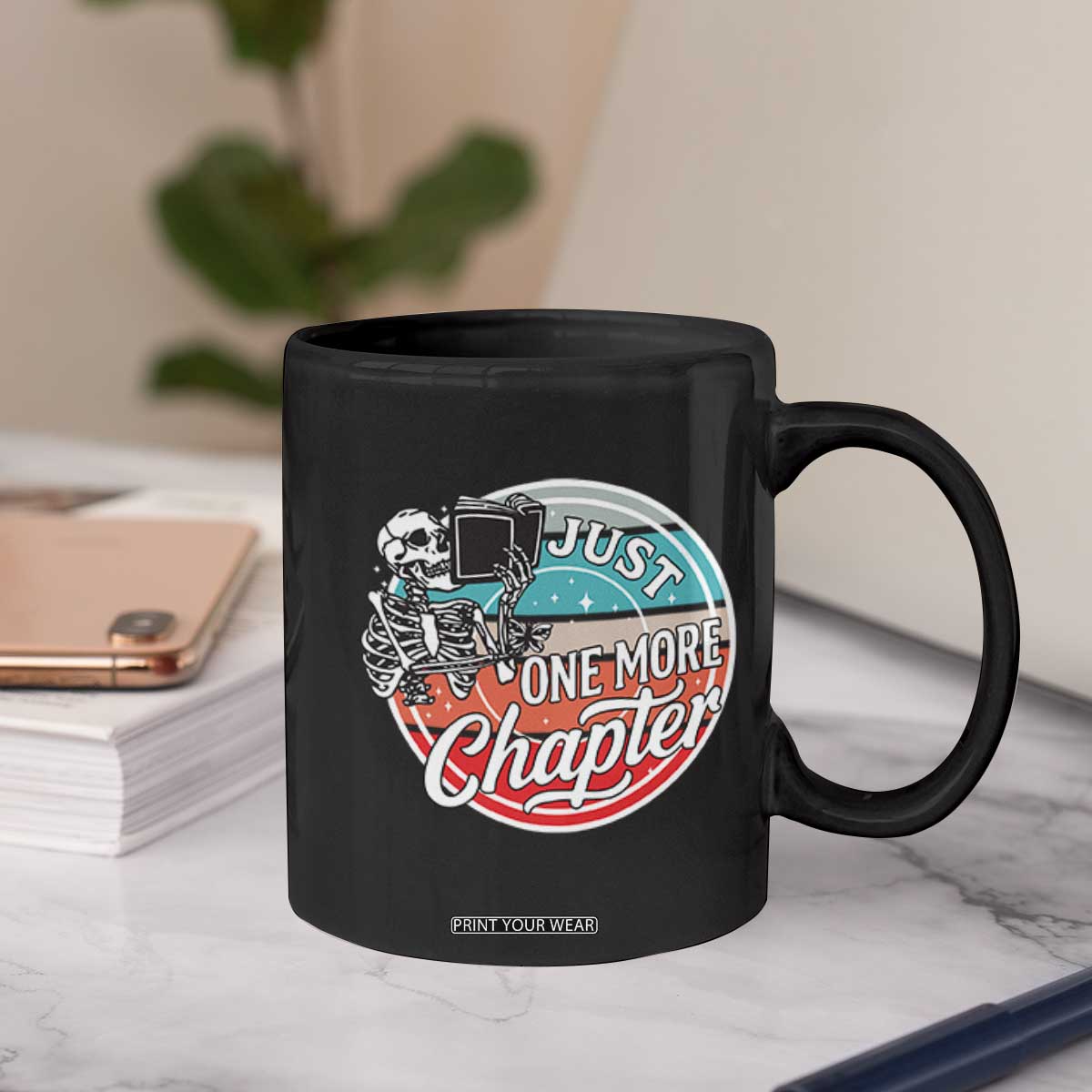 Just One More Chapter Coffee Mug Funny Skeleton Reading Book TS12 Print Your Wear