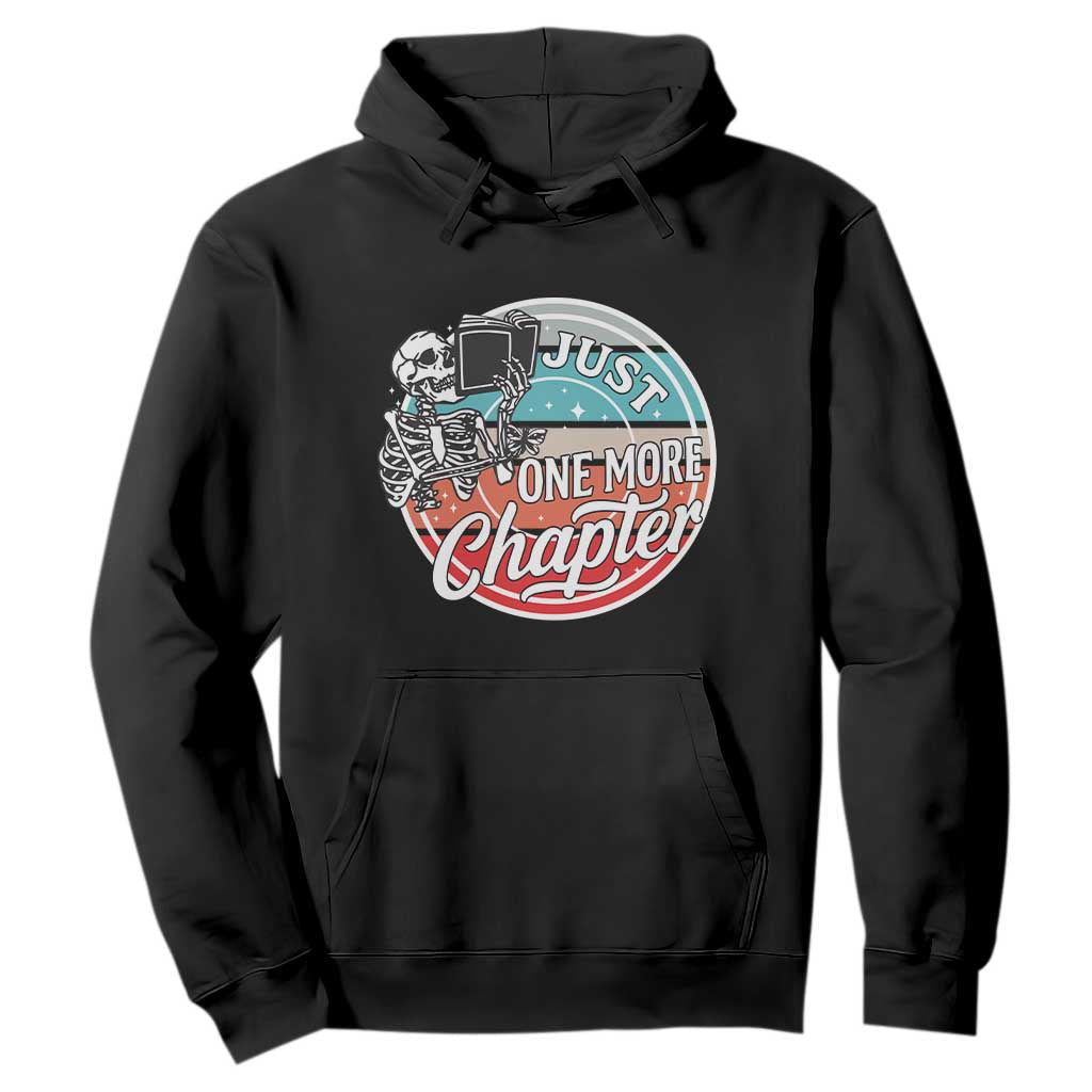 Just One More Chapter Hoodie Funny Skeleton Reading Book TS12 Black Print Your Wear