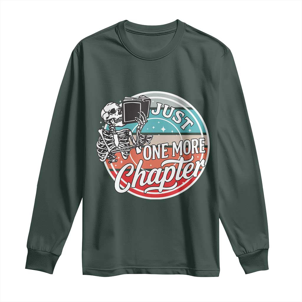 Just One More Chapter Long Sleeve Shirt Funny Skeleton Reading Book TS12 Dark Forest Green Print Your Wear