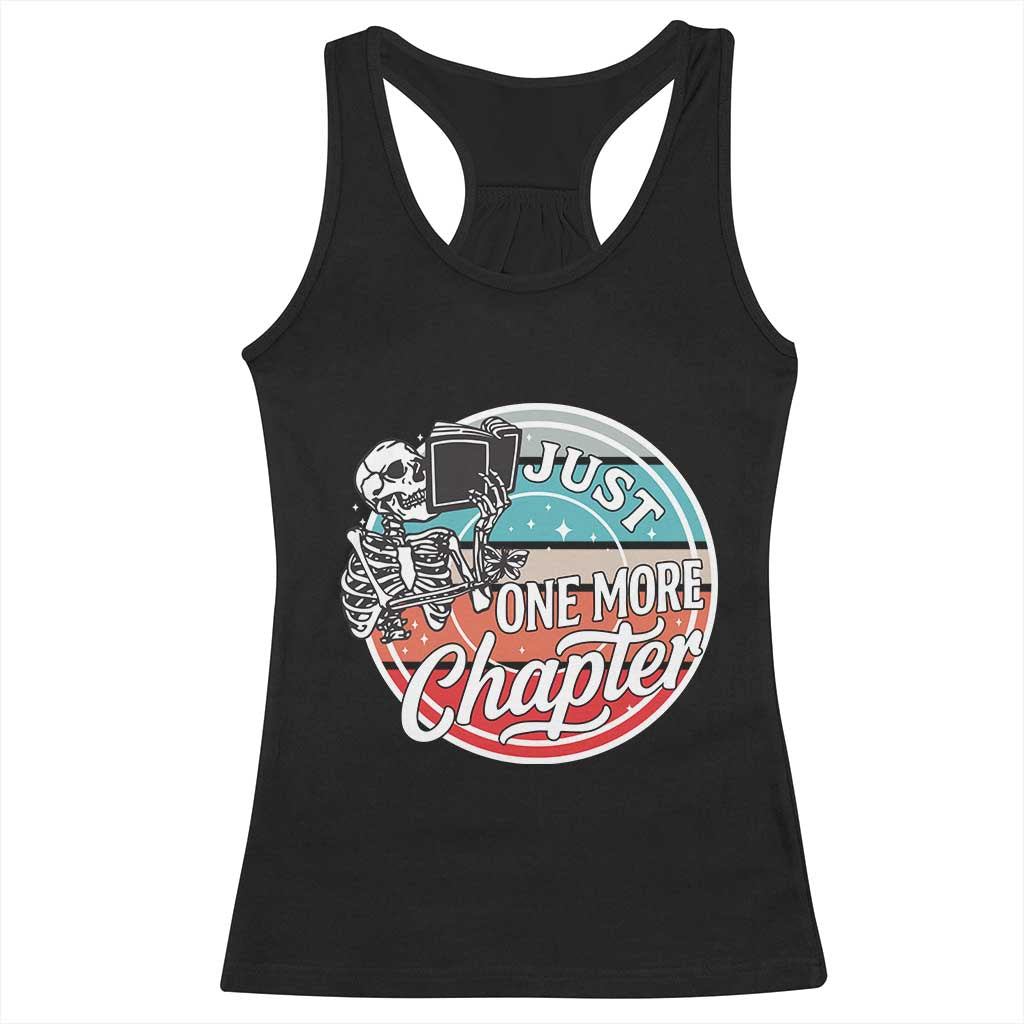 Just One More Chapter Racerback Tank Top Funny Skeleton Reading Book TS12 Black Print Your Wear