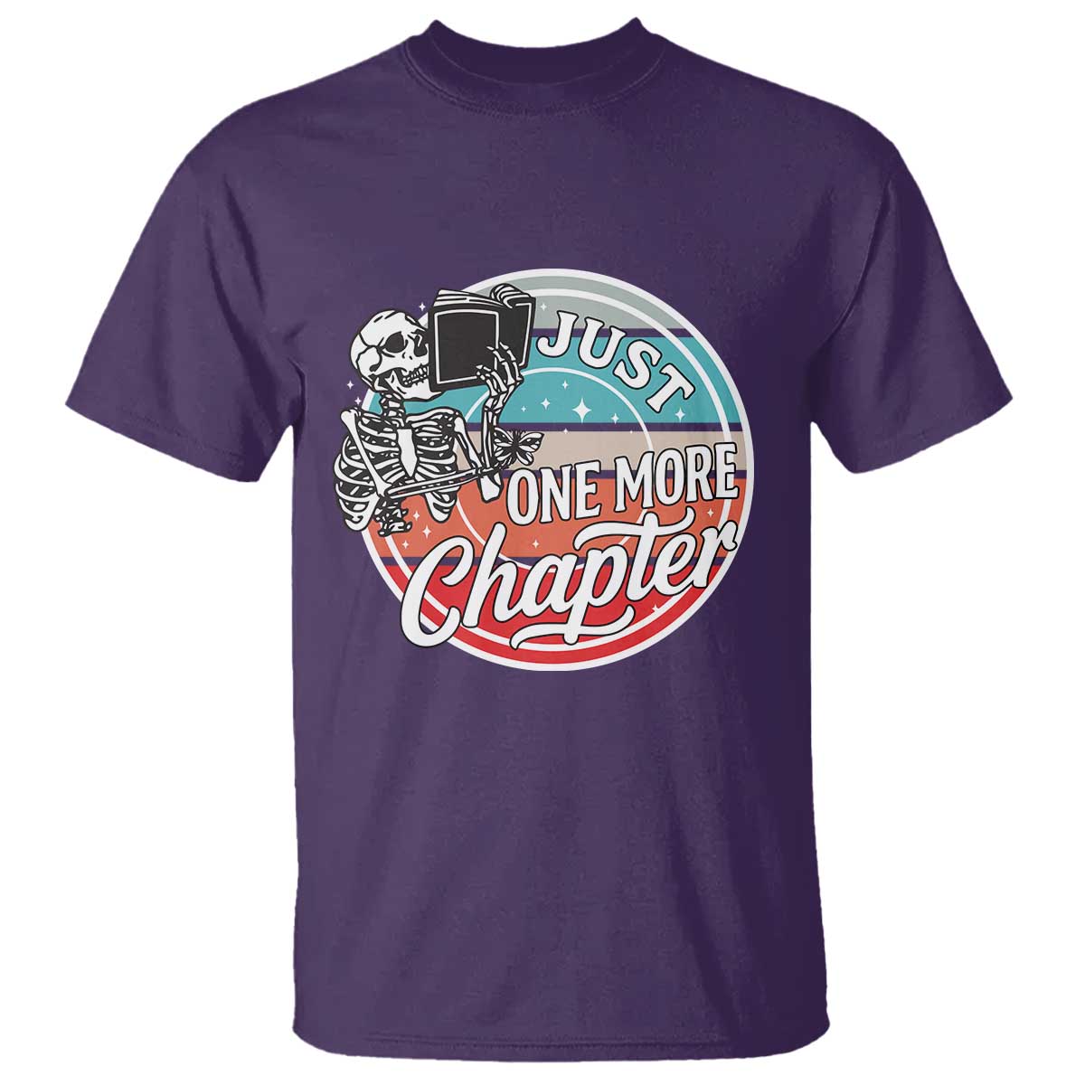 Just One More Chapter T Shirt Funny Skeleton Reading Book TS12 Purple Print Your Wear