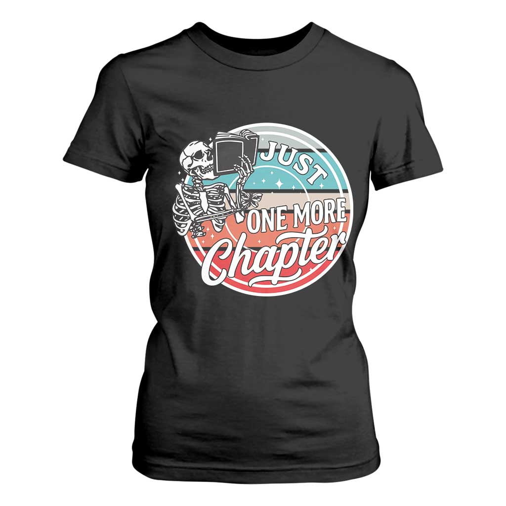 Just One More Chapter T Shirt For Women Funny Skeleton Reading Book TS12 Black Print Your Wear