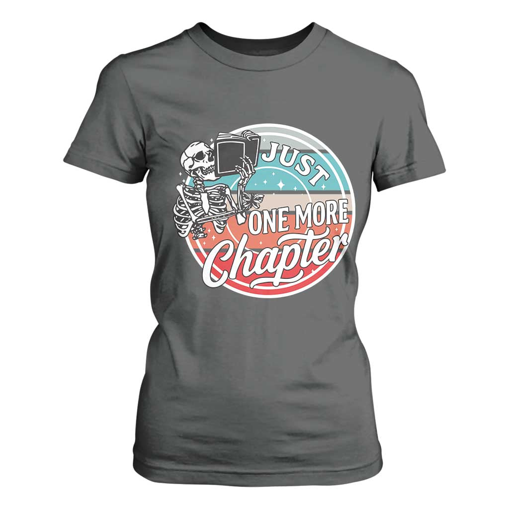 Just One More Chapter T Shirt For Women Funny Skeleton Reading Book TS12 Dark Heather Print Your Wear