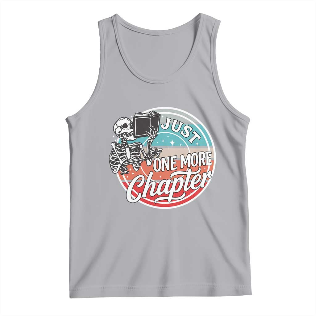 Just One More Chapter Tank Top Funny Skeleton Reading Book TS12 Athletic Heather Print Your Wear