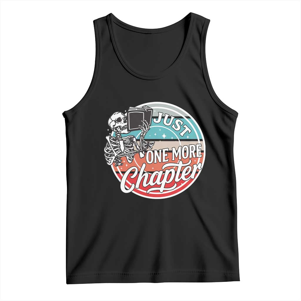 Just One More Chapter Tank Top Funny Skeleton Reading Book TS12 Black Print Your Wear