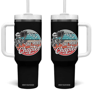 Just One More Chapter Tumbler With Handle Funny Skeleton Reading Book TS12 One Size: 40 oz Black Print Your Wear
