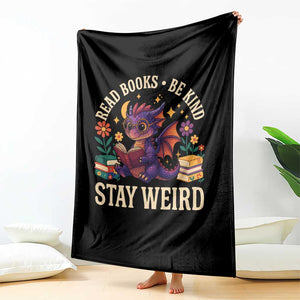 Dragon Read Book Throw Blanket Funny Read Books Be Kind Stay Weird TS12 Print Your Wear