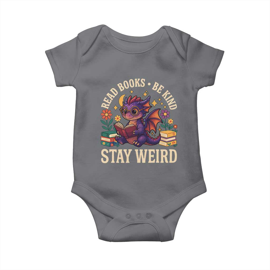 Dragon Read Book Baby Onesie Funny Read Books Be Kind Stay Weird TS12 Charcoal Print Your Wear