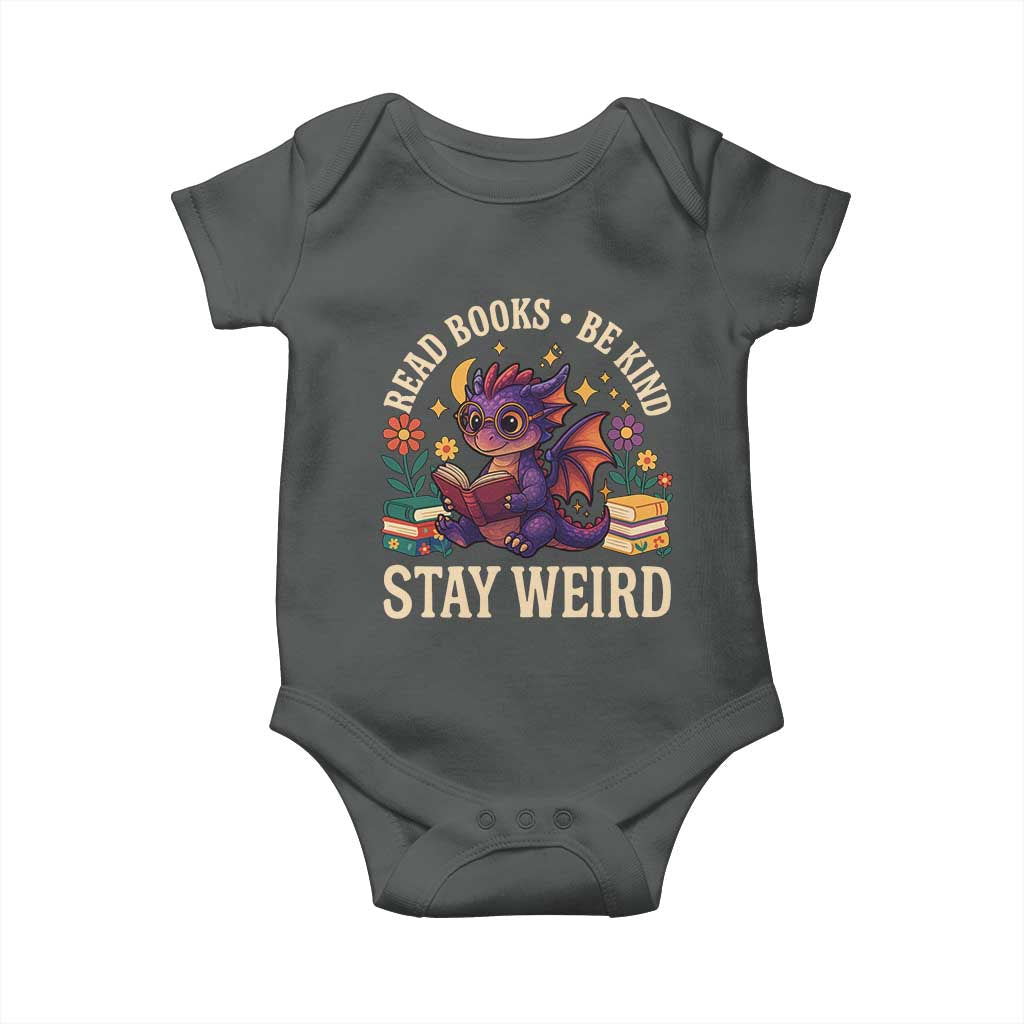 Dragon Read Book Baby Onesie Funny Read Books Be Kind Stay Weird TS12 Dark Heather Print Your Wear
