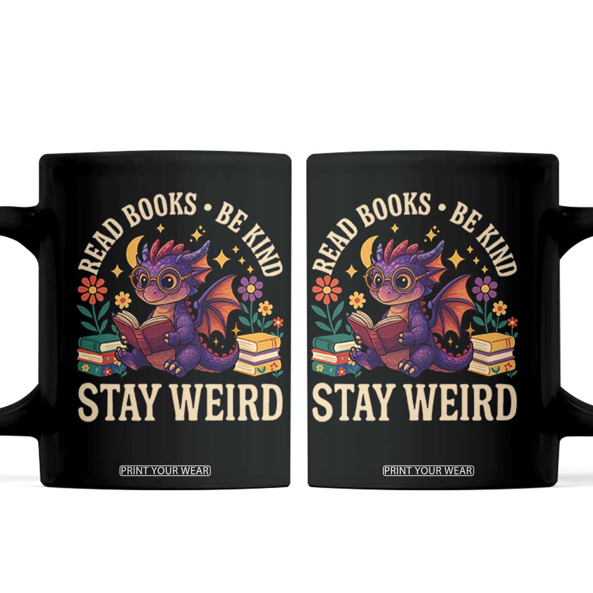 Dragon Read Book Coffee Mug Funny Read Books Be Kind Stay Weird TS12 Black Print Your Wear
