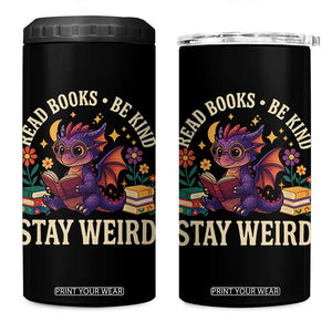 Dragon Read Book 4 in 1 Can Cooler Tumbler Funny Read Books Be Kind Stay Weird TS12 One Size: 16 oz Black Print Your Wear