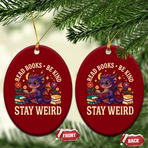 Dragon Read Book Ceramic Ornament Funny Read Books Be Kind Stay Weird TS12 Print Your Wear