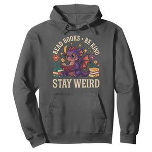 Dragon Read Book Hoodie Funny Read Books Be Kind Stay Weird TS12 Dark Heather Print Your Wear
