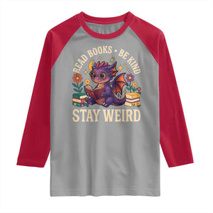 Dragon Read Book Raglan Shirt Funny Read Books Be Kind Stay Weird TS12 Sport Gray Red Print Your Wear