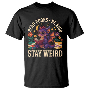 Dragon Read Book T Shirt Funny Read Books Be Kind Stay Weird TS12 Black Print Your Wear