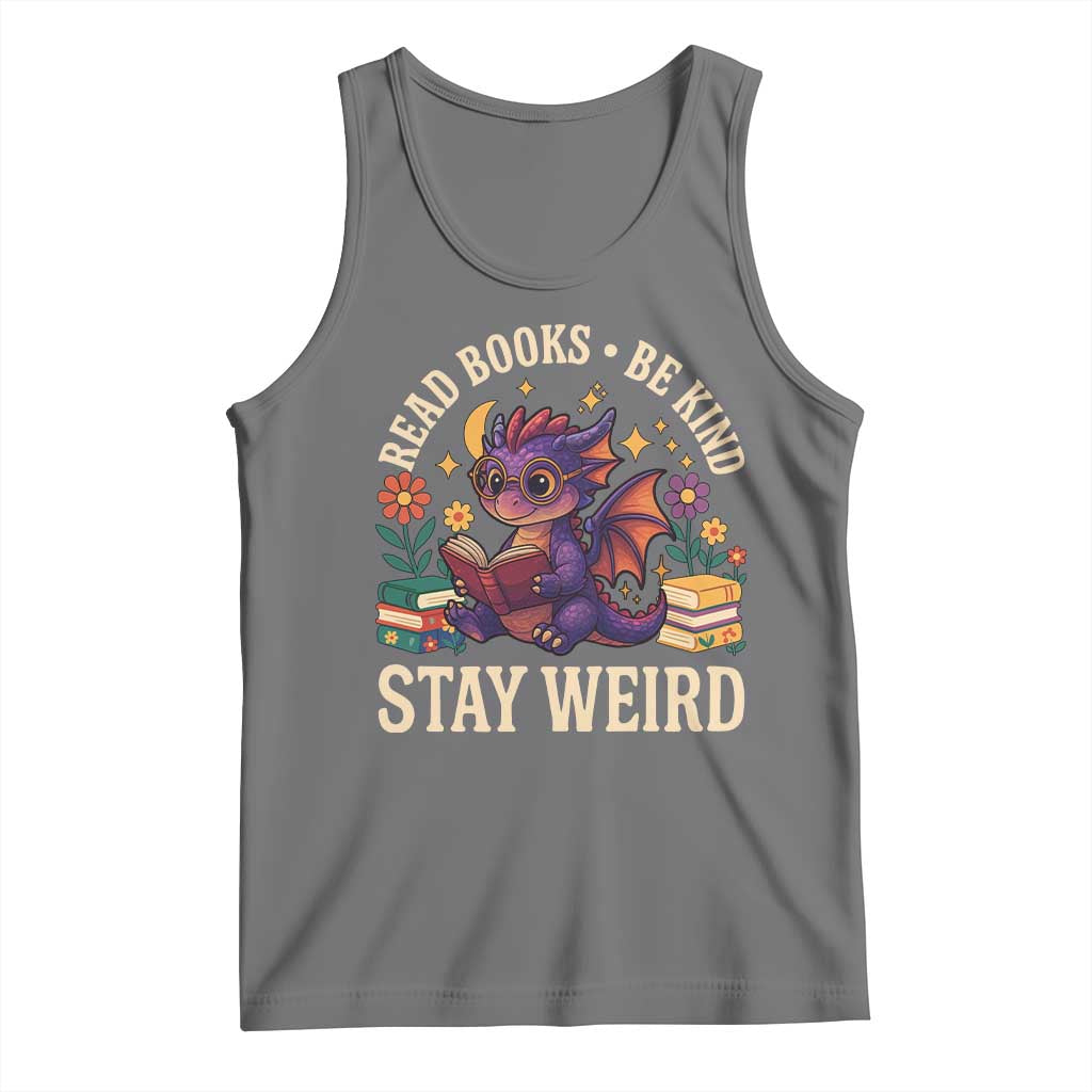 Dragon Read Book Tank Top Funny Read Books Be Kind Stay Weird TS12 Black Heather Print Your Wear