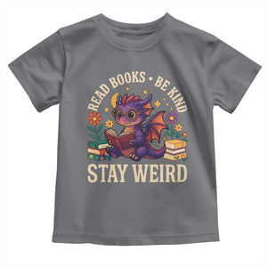 Dragon Read Book Toddler T Shirt Funny Read Books Be Kind Stay Weird TS12 Charcoal Print Your Wear