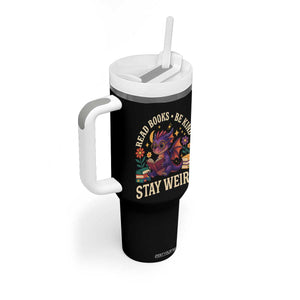 Dragon Read Book Tumbler With Handle Funny Read Books Be Kind Stay Weird TS12 Print Your Wear