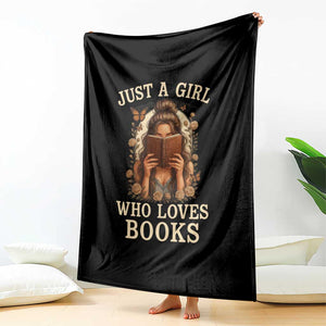 Just A Girl Who Loves Books Throw Blanket Funny Bookworm Quote TS12 Print Your Wear