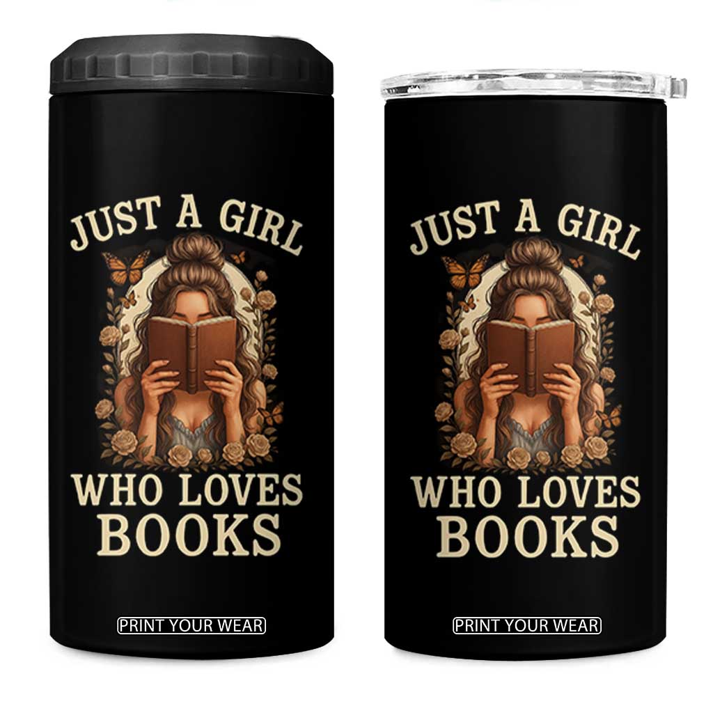 Just A Girl Who Loves Books 4 in 1 Can Cooler Tumbler Funny Bookworm Quote TS12 One Size: 16 oz Black Print Your Wear
