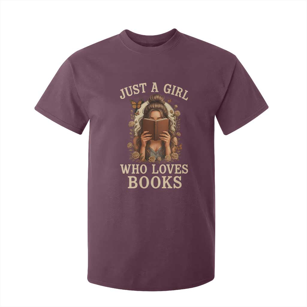 Just A Girl Who Loves Books T Shirt For Kid Funny Bookworm Quote TS12 Maroon Print Your Wear