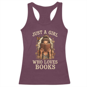 Just A Girl Who Loves Books Racerback Tank Top Funny Bookworm Quote TS12 Maroon Print Your Wear