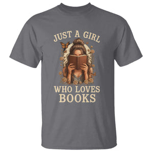 Just A Girl Who Loves Books T Shirt Funny Bookworm Quote TS12 Charcoal Print Your Wear