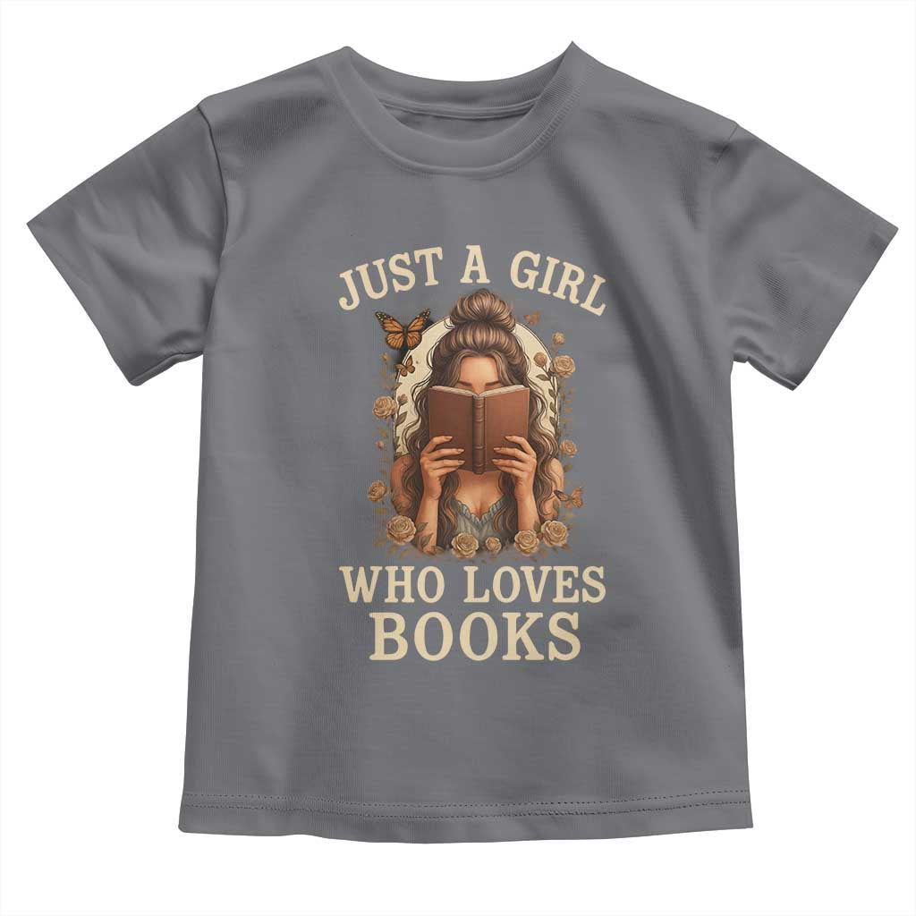 Just A Girl Who Loves Books Toddler T Shirt Funny Bookworm Quote TS12 Charcoal Print Your Wear