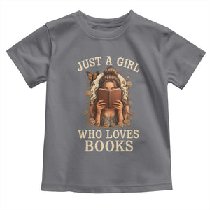 Just A Girl Who Loves Books Toddler T Shirt Funny Bookworm Quote TS12 Charcoal Print Your Wear