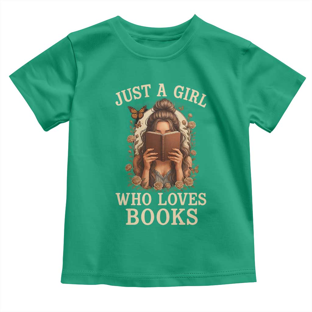 Just A Girl Who Loves Books Toddler T Shirt Funny Bookworm Quote TS12 Irish Green Print Your Wear
