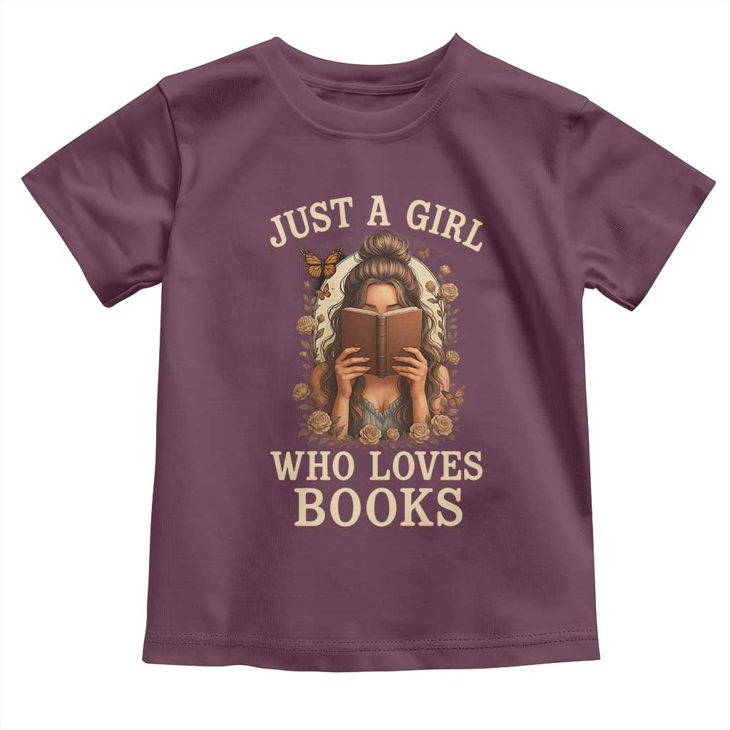 Just A Girl Who Loves Books Toddler T Shirt Funny Bookworm Quote TS12 Maroon Print Your Wear