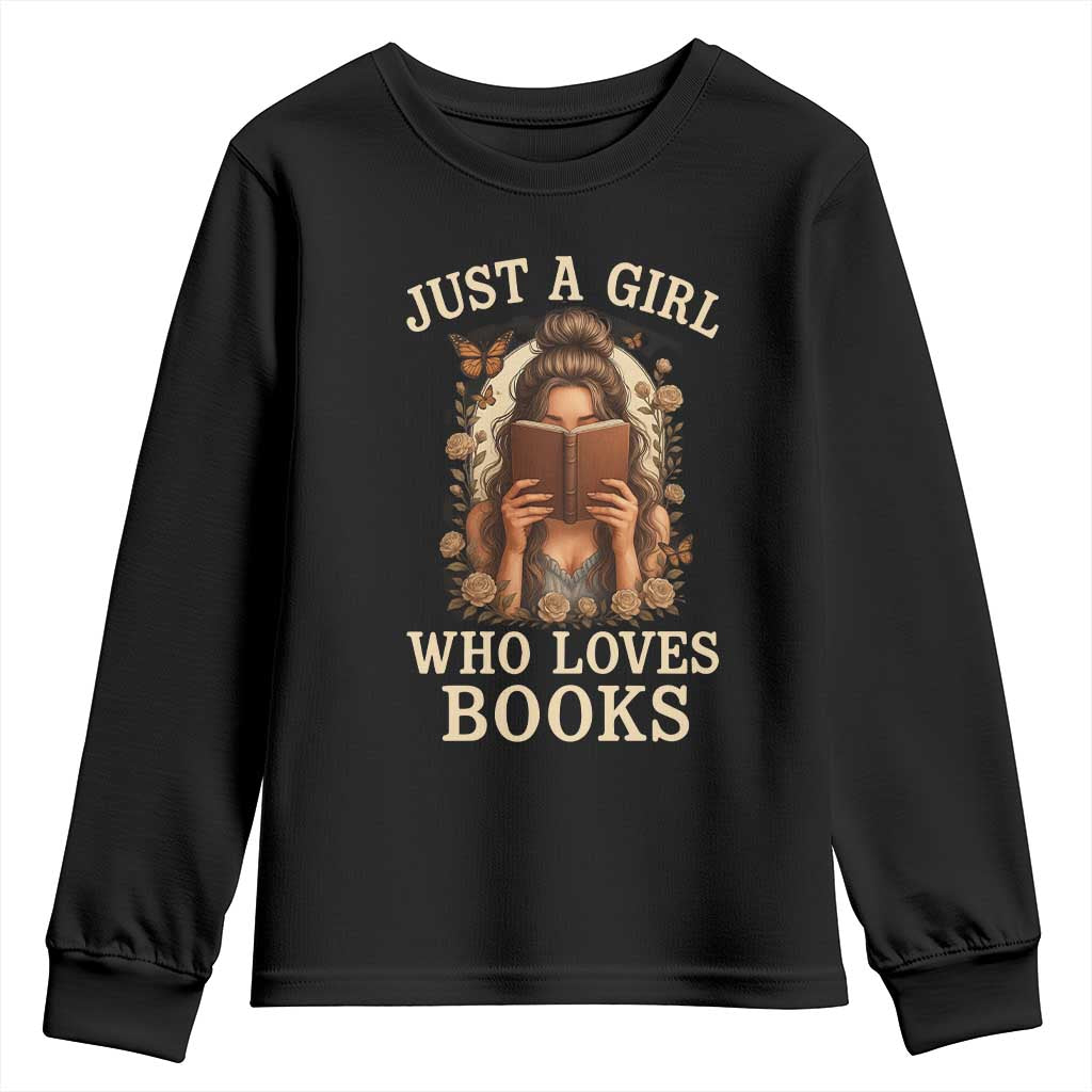 Just A Girl Who Loves Books Youth Sweatshirt Funny Bookworm Quote TS12 Black Print Your Wear