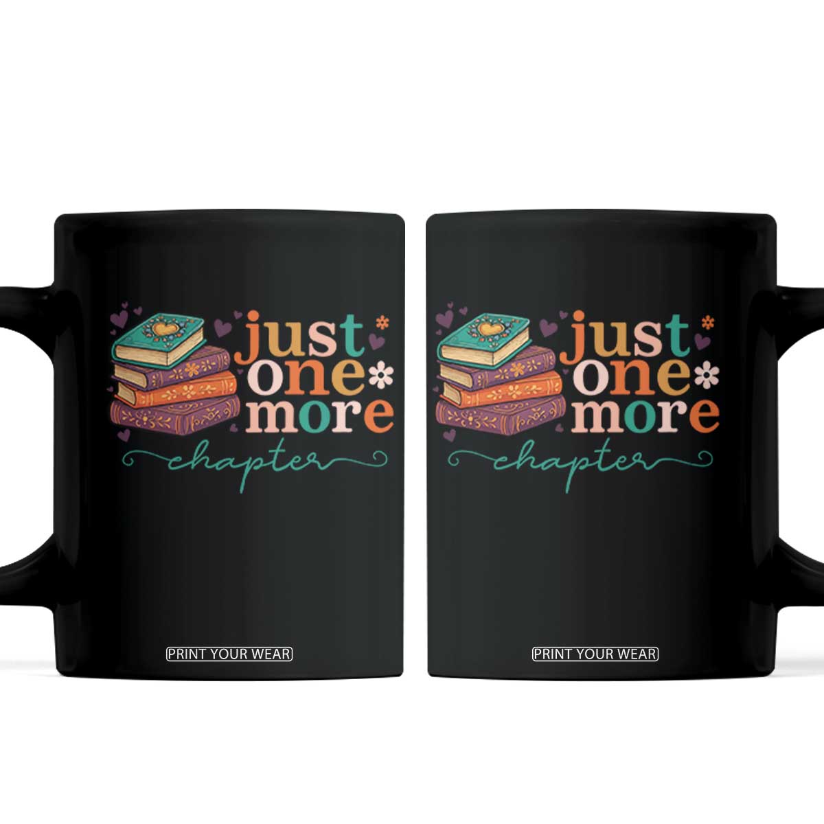 Just One More Chapter Coffee Mug Cute Pastel Bookworm Girl Reader TS12 Black Print Your Wear