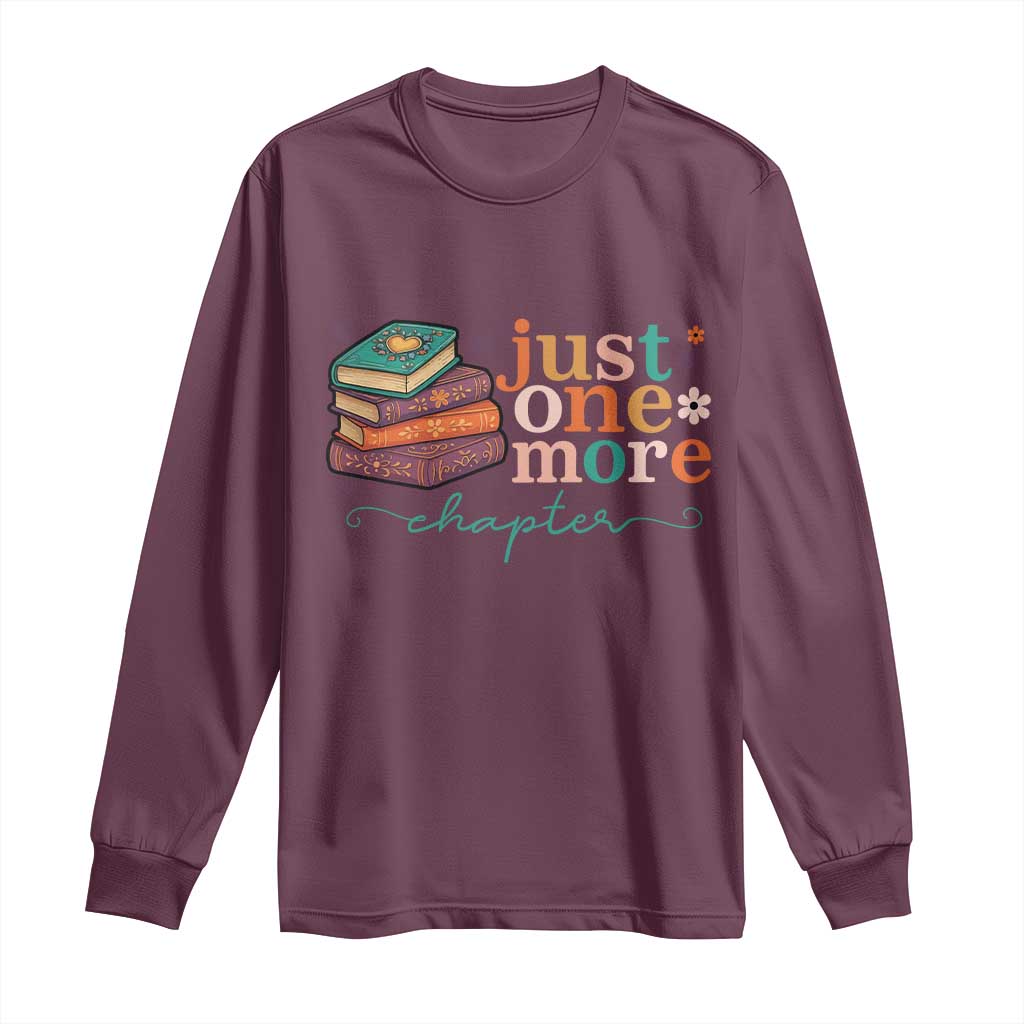 Just One More Chapter Long Sleeve Shirt Cute Pastel Bookworm Girl Reader TS12 Maroon Print Your Wear