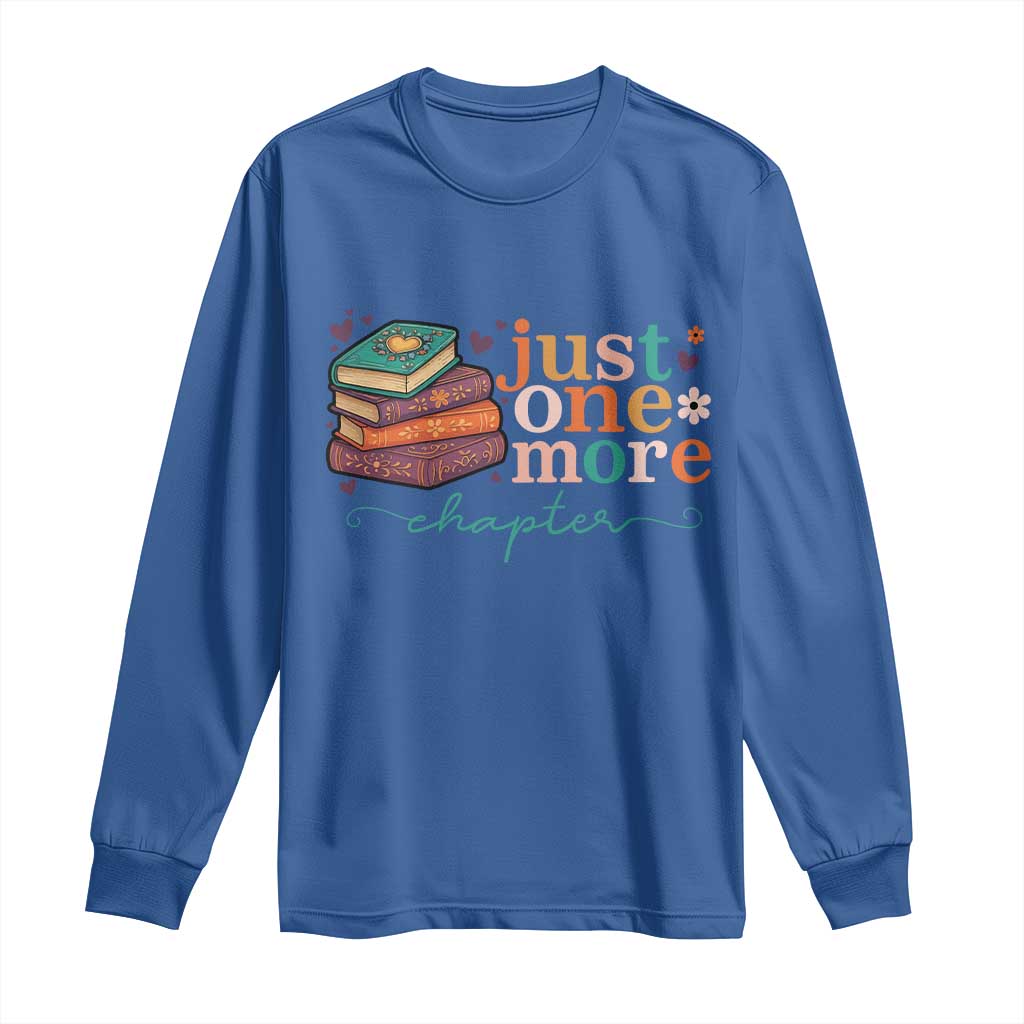 Just One More Chapter Long Sleeve Shirt Cute Pastel Bookworm Girl Reader TS12 Royal Blue Print Your Wear
