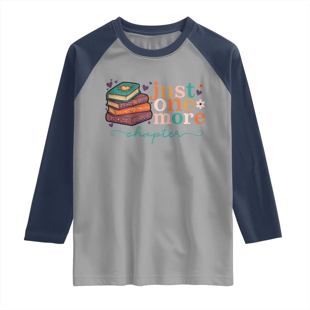 Just One More Chapter Raglan Shirt Cute Pastel Bookworm Girl Reader TS12 Sport Gray Navy Print Your Wear