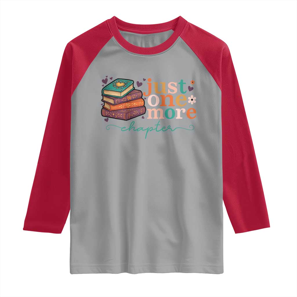 Just One More Chapter Raglan Shirt Cute Pastel Bookworm Girl Reader TS12 Sport Gray Red Print Your Wear