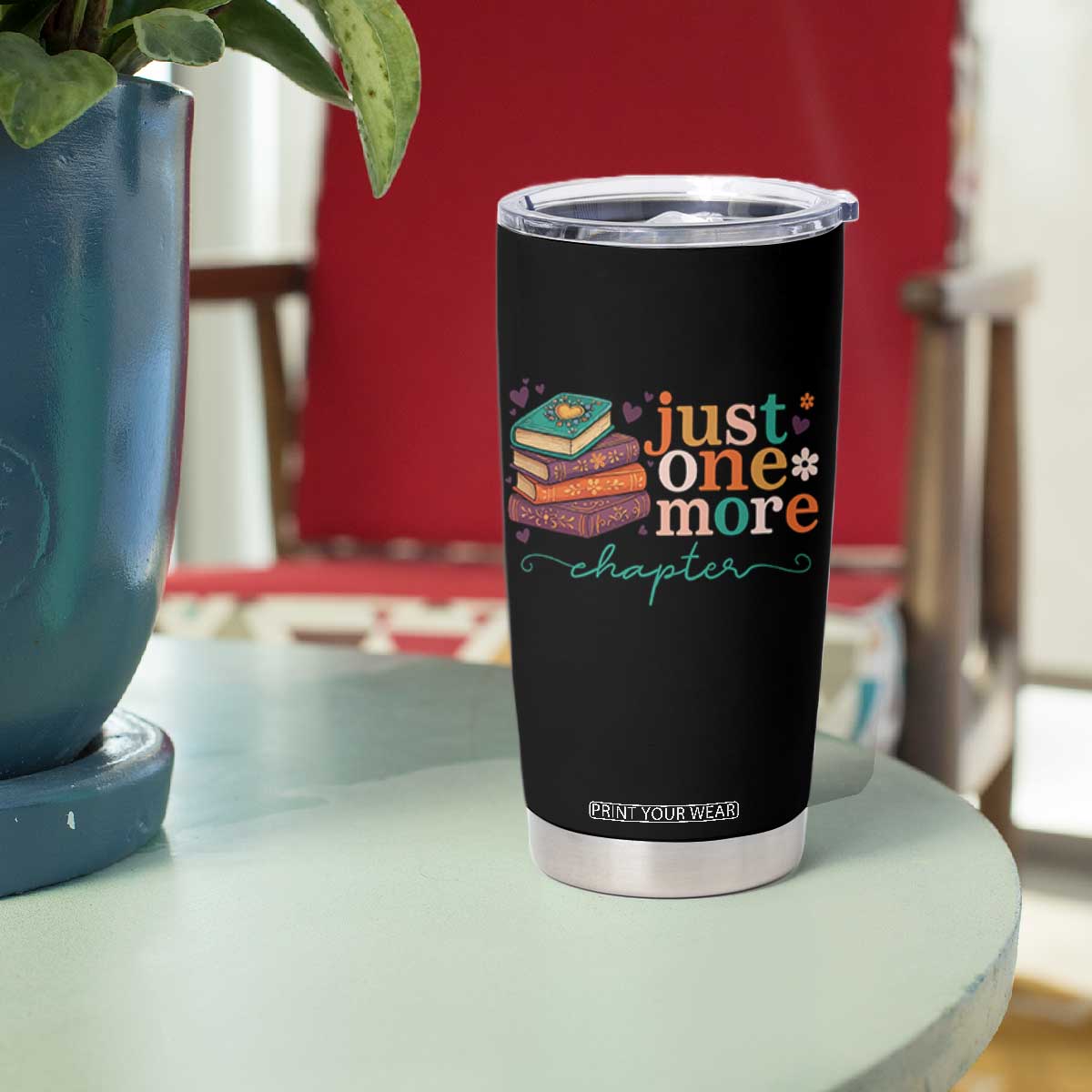 Just One More Chapter Tumbler Cup Cute Pastel Bookworm Girl Reader TS12 Print Your Wear