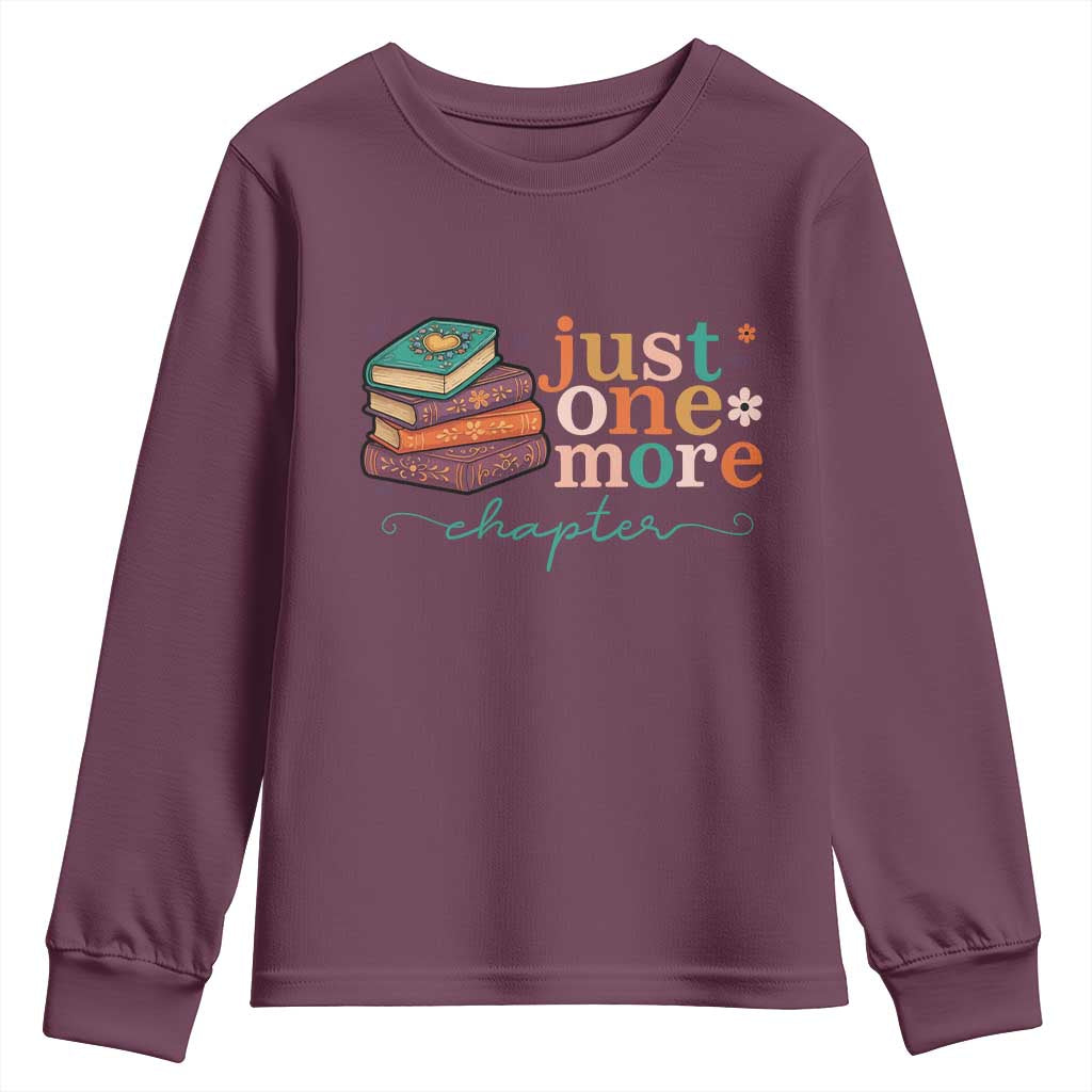 Just One More Chapter Youth Sweatshirt Cute Pastel Bookworm Girl Reader TS12 Maroon Print Your Wear