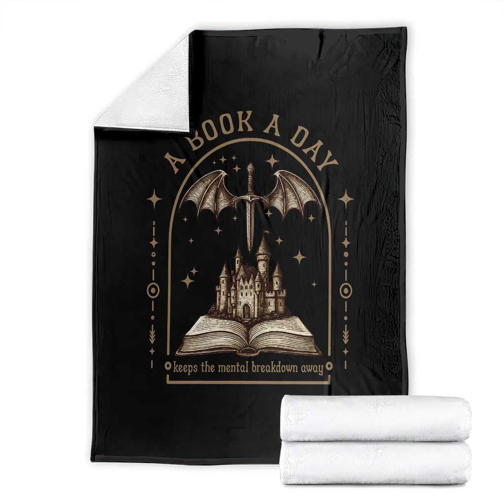 Fantasy Book Lover Throw Blanket A Book A Day Keeps The Mental Breakdown Away TS12 Black Print Your Wear