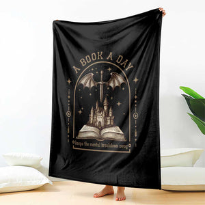 Fantasy Book Lover Throw Blanket A Book A Day Keeps The Mental Breakdown Away TS12 Print Your Wear