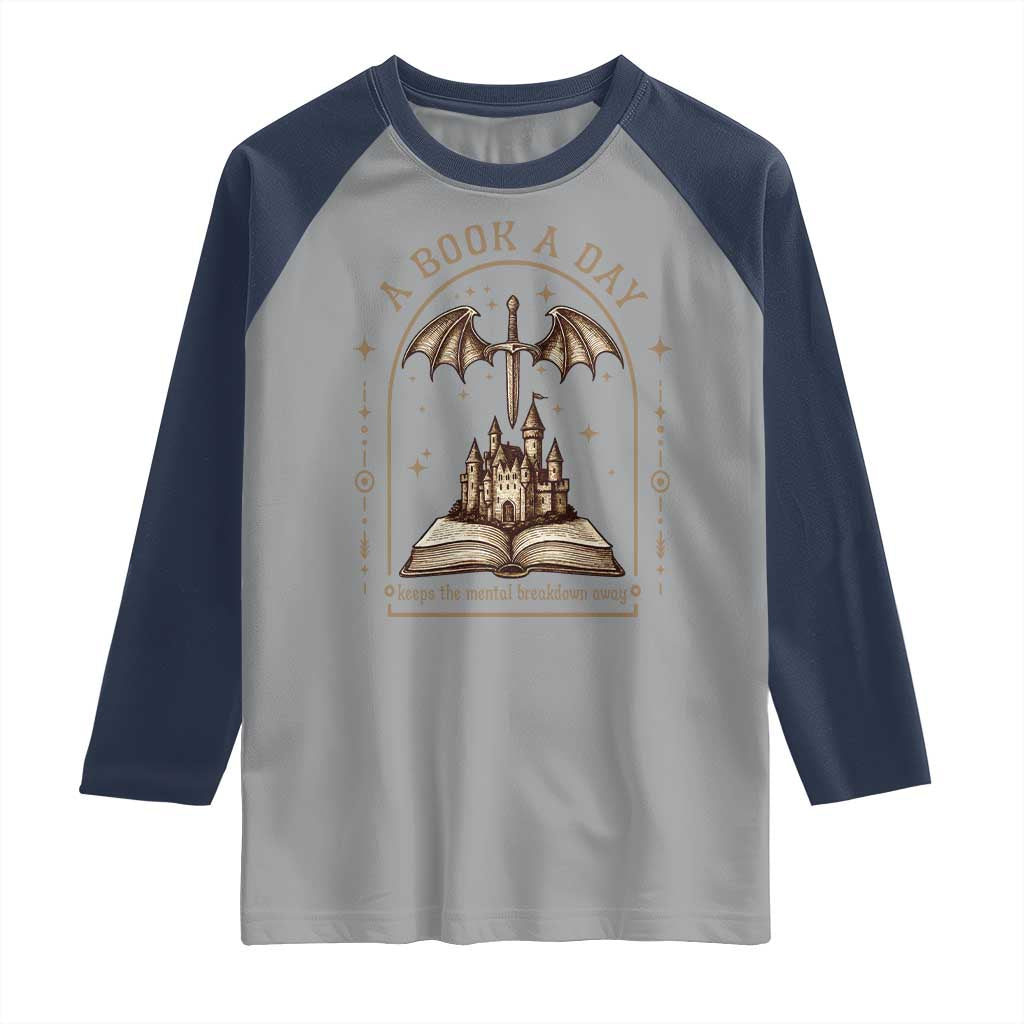 Fantasy Book Lover Raglan Shirt A Book A Day Keeps The Mental Breakdown Away TS12 Sport Gray Navy Print Your Wear
