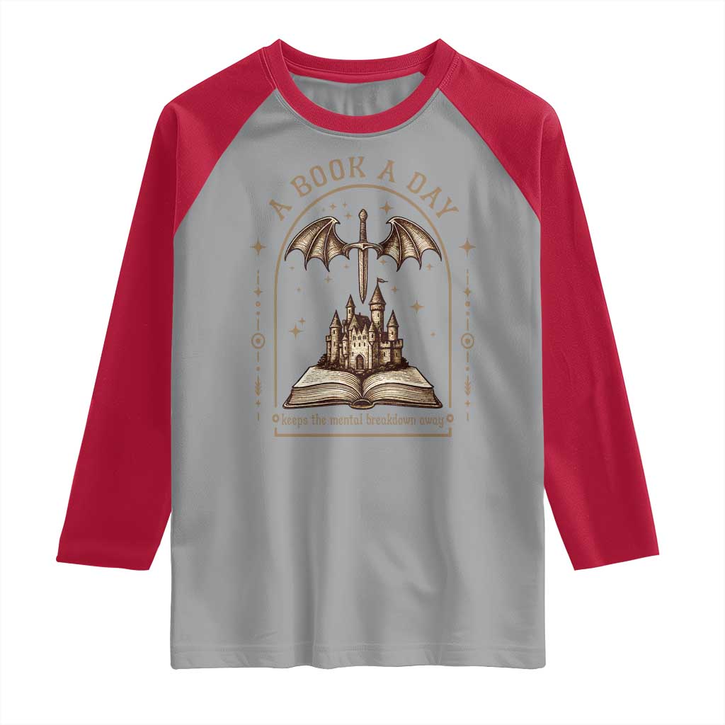 Fantasy Book Lover Raglan Shirt A Book A Day Keeps The Mental Breakdown Away TS12 Sport Gray Red Print Your Wear