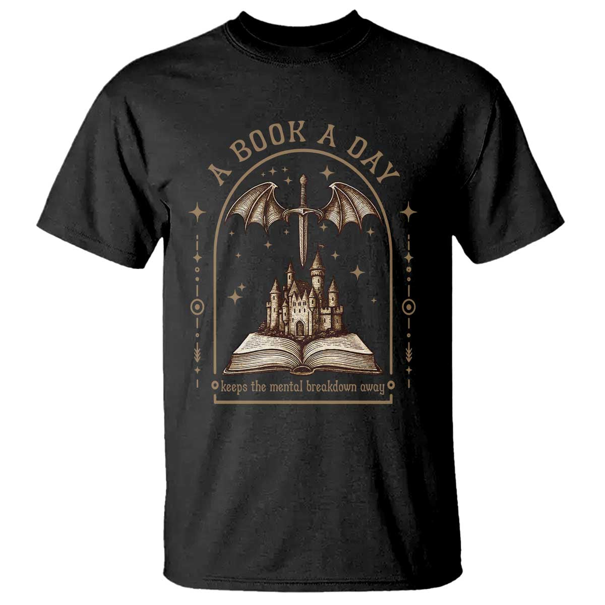 Fantasy Book Lover T Shirt A Book A Day Keeps The Mental Breakdown Away TS12 Black Print Your Wear