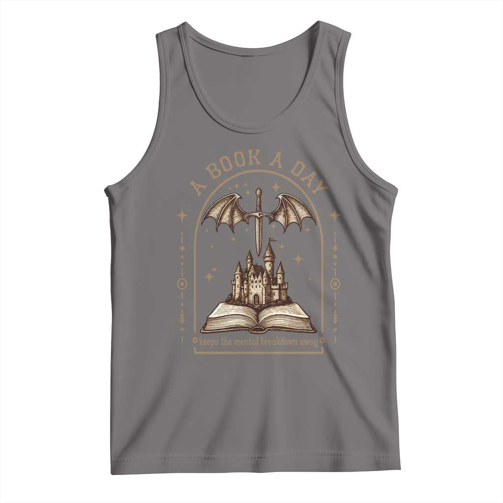 Fantasy Book Lover Tank Top A Book A Day Keeps The Mental Breakdown Away TS12 Deep Heather Print Your Wear