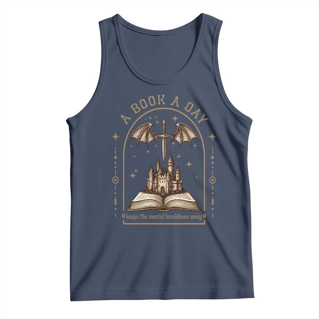 Fantasy Book Lover Tank Top A Book A Day Keeps The Mental Breakdown Away TS12 Navy Print Your Wear