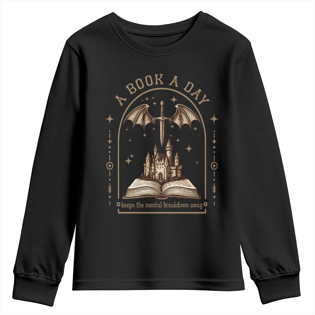 Fantasy Book Lover Youth Sweatshirt A Book A Day Keeps The Mental Breakdown Away TS12 Black Print Your Wear